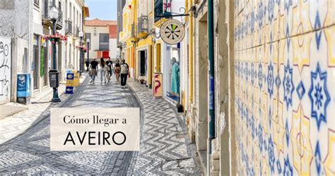 como llegar a aveiro desde oporto|Experiment Aveiro